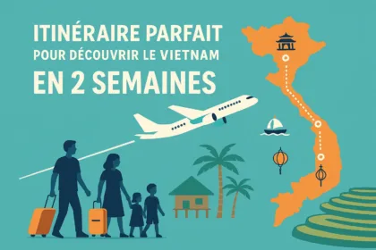 Itinéraire idéal pour 2 semaines au Vietnam